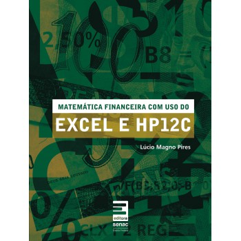 Matemática Financeira Com Uso Do Excel E Hp12c