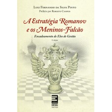 A Estratégia Romanov E Os Meninos-falcão : Encadeamento De Elos De Gestão