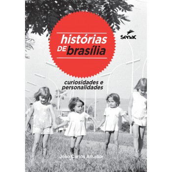Histórias De Brasília:
