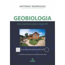 Geobiologia: Uma Arquitetura Para O Século Xxi