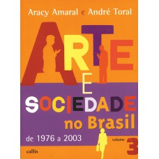 Arte E Sociedade No Brasil - Vol. 3