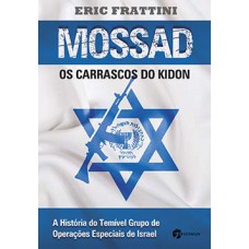 Mossad: Os Carrascos Do Kidon