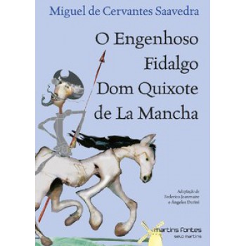 O Engenhoso Fidalgo Dom Quixote De La Mancha