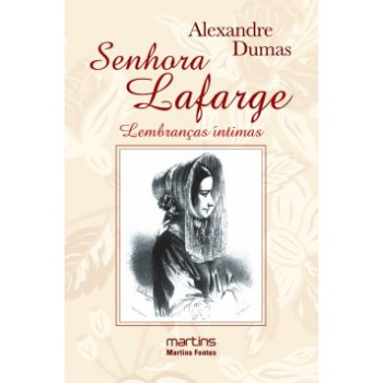 Senhora Lafarge: Lembrancas íntimas