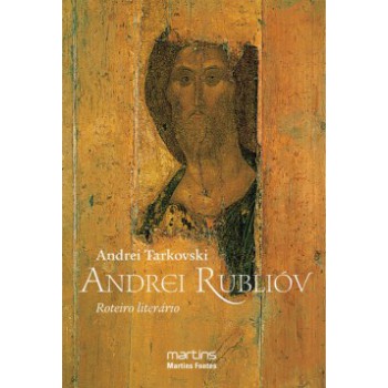 Andrei Rublióv: Roteiro Literário