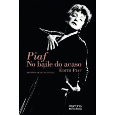 Piaf: No Baile Do Acaso