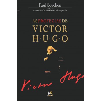 As profecias de Victor Hugo