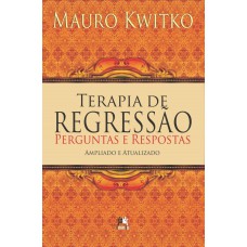 Terapia de regressão: perguntas e respostas