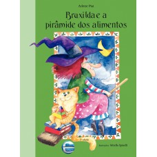 Bruxilda E A Pirâmide Dos Alimentos