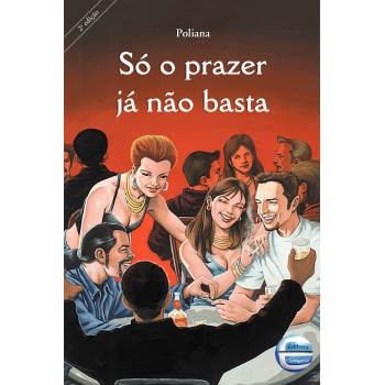 S- O Prazer Já Não Basta