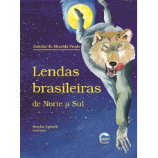 Lendas Brasileiras De Norte A Sul