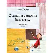 Quando A Vergonha Bate Asas...