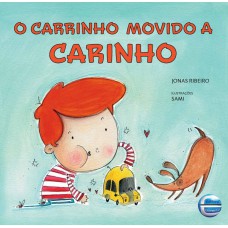 O Carrinho Movido A Carinho