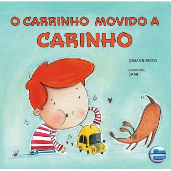 O Carrinho Movido A Carinho