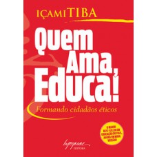 QUEM AMA, EDUCA!: FORMANDO CIDADÃOS ÉTICOS