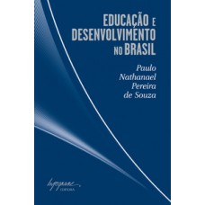 EDUCAÇÃO E DESENVOLVIMENTO NO BRASIL