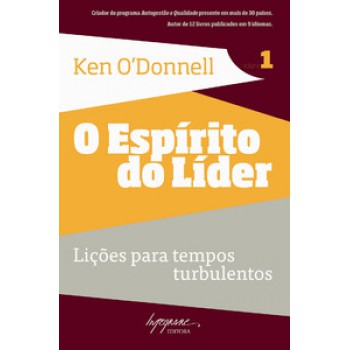 O Espírito Do Líder: Lições Para Tempos Turbulentos