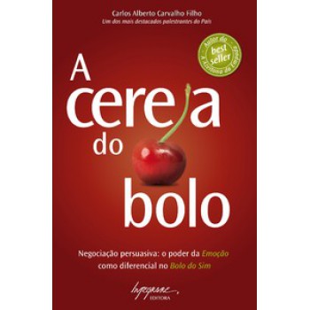 A CEREJA DO BOLO: NEGOCIAÇÃO PERSUASIVA