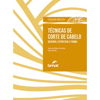 Técnicas De Corte De Cabelo: Desenho, Estrutura E Forma