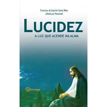 Lucidez A Luz Que Acende Na Alma