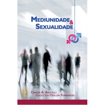 Mediunidade E Sexualidade