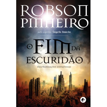 Fim Da Escuridão, O