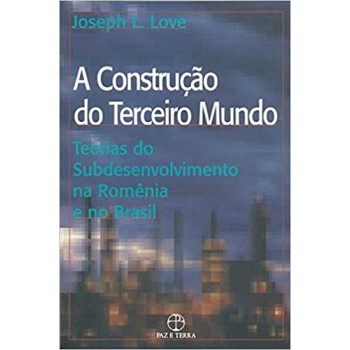 A Construçao Do Terceiro Mundo