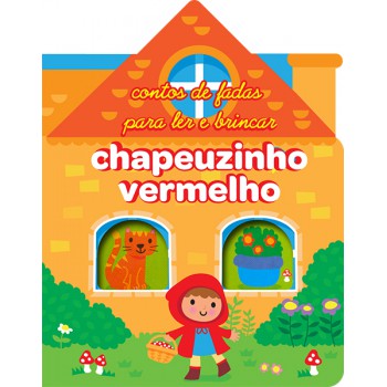 Chapeuzinho Vermelho : Fairy Tale