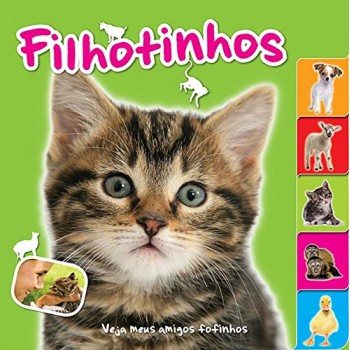 Filhotinhos : Veja Meus Amigos Fofinhos