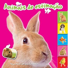 Animais De Estimação : Veja Meus Amigos Fofinhos