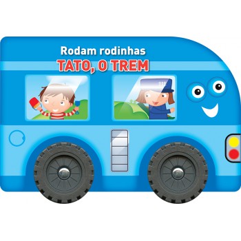 Tato, O Trem : Rodam Rodinhas