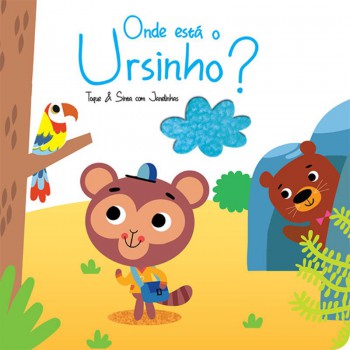 Onde Está O Ursinho? : Toque & Sinta Com Janelinhas