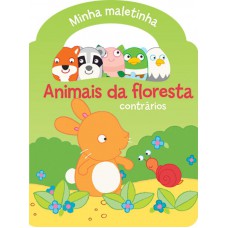 Animais Da Floresta : Minha Maletinha