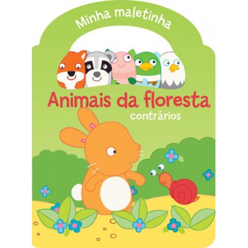 Animais Da Floresta : Minha Maletinha