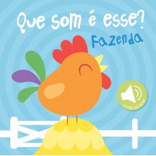 Fazenda: Que Som é Esse?