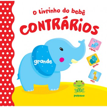 Contrários: O Livrinho Do Bebê