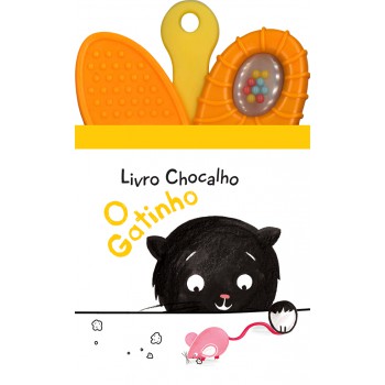 O Gatinho : Livro Chocalho