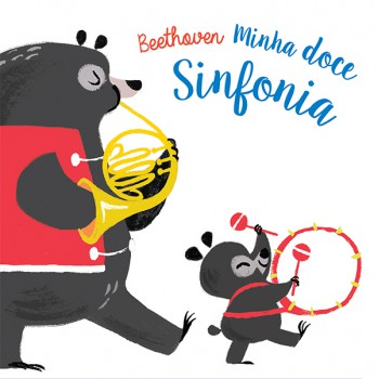 Beethoven : Minha Doce Sinfonia