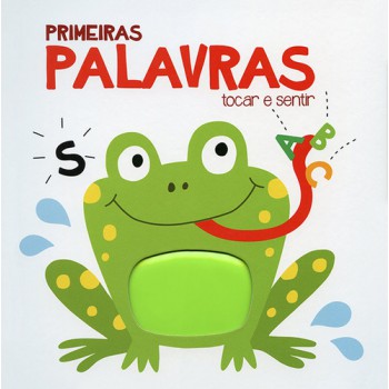 Primeiras Palavras : Tocar E Sentir