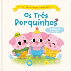 Os Três Porquinhos: Uma História Diferente: Os Três Porquinhos