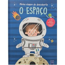 Minha Viagem De Descoberta: O Espaço