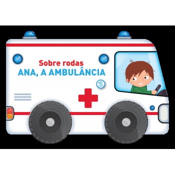 Sobre Rodas: Ana, A Ambulância