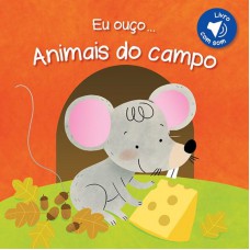 Animais Do Campo : Eu Ouço...