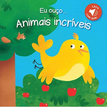 Animais Incríveis : Eu Ouço...