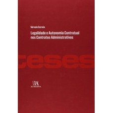 Legalidade E Autonomia Contratual Nos Contratos Administrativos