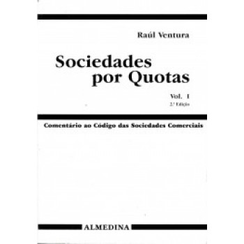 Sociedades Por Quotas: Comentário Ao Código Das Sociedades Comerciais