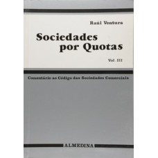 Sociedades Por Quotas: Comentário Ao Código Das Sociedades Comerciais