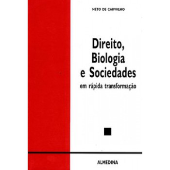 Direito, Biologia E Sociedades: Em Rápida Transformação