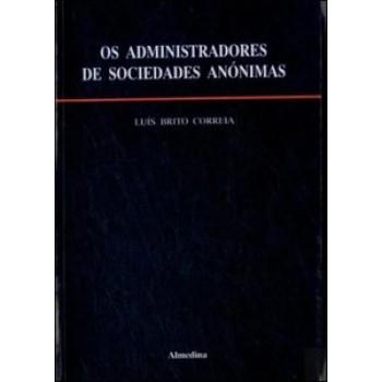 Os Administradores De Sociedades Anónimas