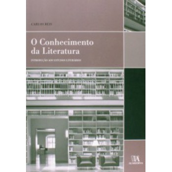 O Conhecimento Da Literatura: Introdução Aos Estudos Literários